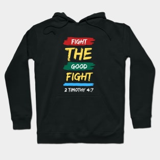 Fight the Good Fight | Christian Typography Hoodie